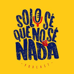 Solo Sé, Que No Sé Nada