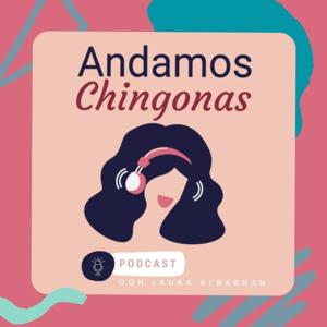 Andamos Chingonas