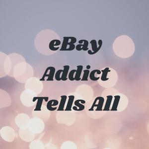 eBay Addict Tells All