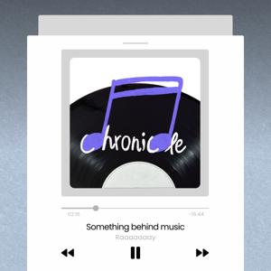 Chronicle ♫ 音樂編年史