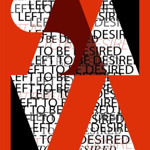 Left to be Desired