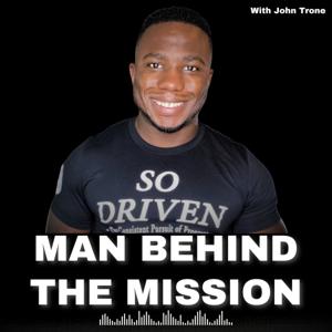 Man Behind The Mission
