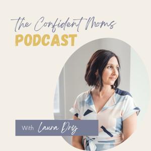 The Confident Moms Podcast