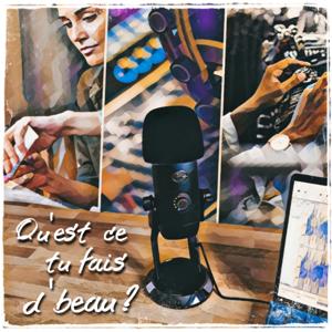 Qu'est-ce tu fais d'beau ?