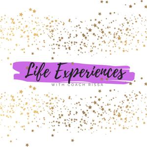 Life Experiences with Coach Rissa