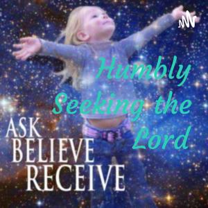 Humbly Seeking the Lord