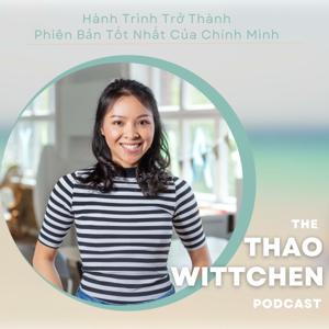The Thao Wittchen Podcast