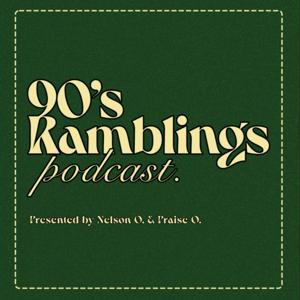 90s Ramblings
