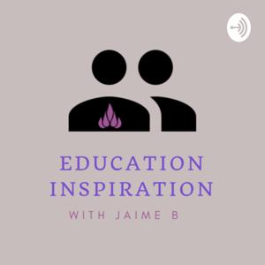 Education Inspiration