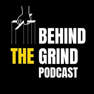 Behind The Grind