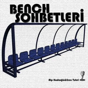 Bench Sohbetleri