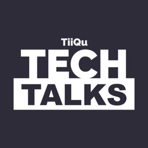 TiiQu Tech Talks