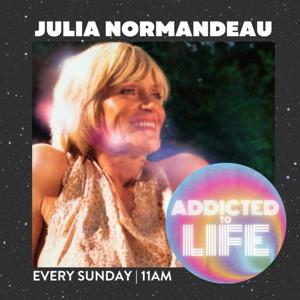 Addicted to Life mit Julia Normandeau