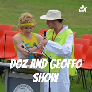Doz and Geoffo Show