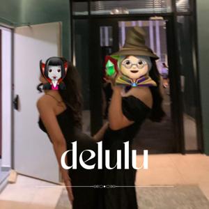 delulu