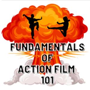 Fundamentals of Action Film 101