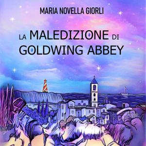 La maledizione di Goldwing Abbey