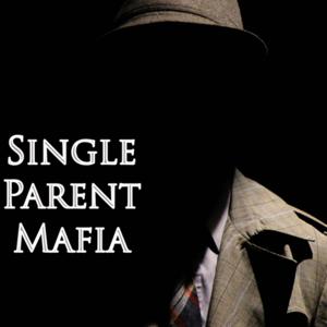 Single Parent Mafia