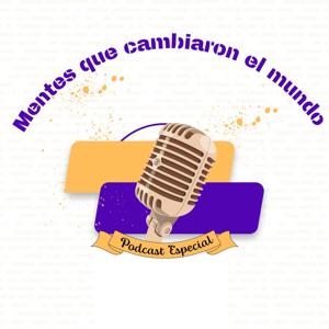 Mentes Que Cambiaron El Mundo
