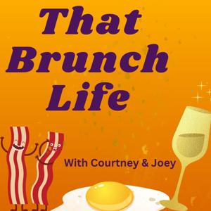 That Brunch Life