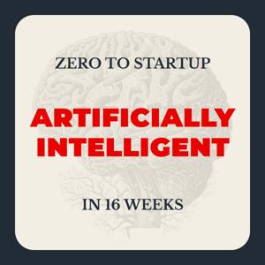Artificially Intelligent: Building an AI Startup