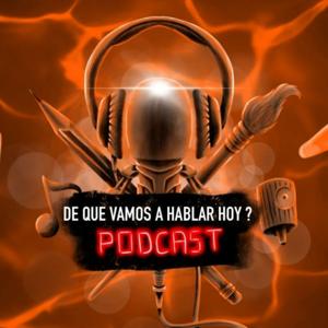 De Que Vamos a Hablar Hoy?