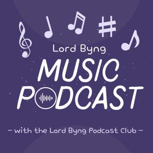 Lord Byng Music Podcast