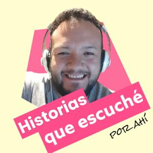 Historias que escuché por ahí