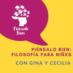 Piénsalo Bien: Filosofía para niñxs