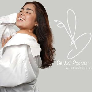 The Be Well Podcast