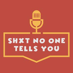 Shxt No One Tells You