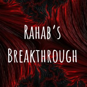 Rahab's Breakthrough