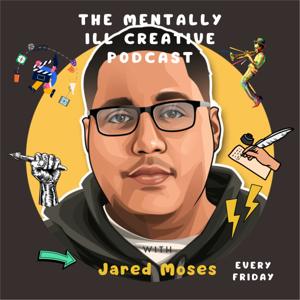 The Mentally Ill Creative Podcast