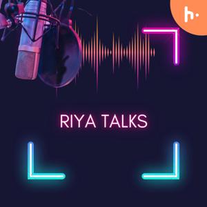 Riya Talks