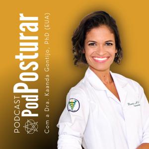 PodPosturar com Kaanda Gontijo