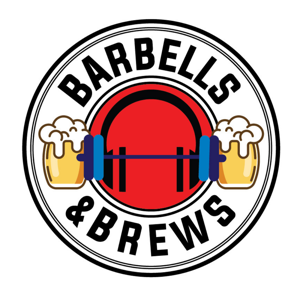 Barbells and Brews Podcast