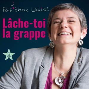 Lâche-toi la grappe