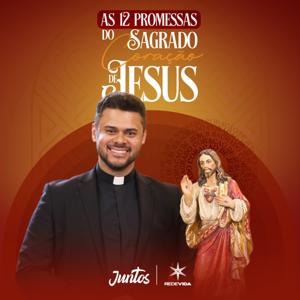 As 12 Promessas do Sagrado Coração de Jesus