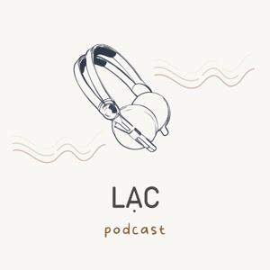 LẠC PODCAST