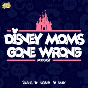 Disney Moms Gone Wrong