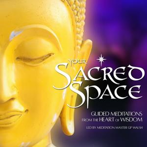 Your Sacred Space - Guided Meditations