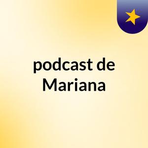 podcast de Mariana