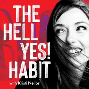 The Hell Yes! Habit