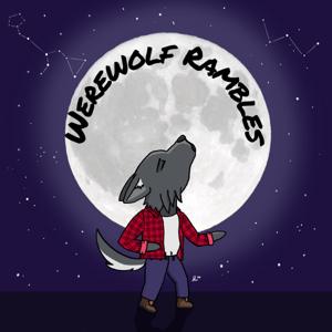 Werewolf Rambles