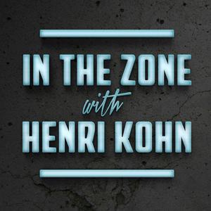 In the Zone with Henri Kohn