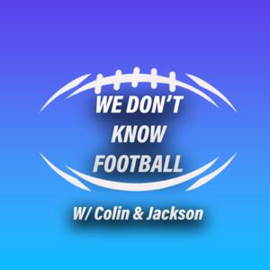 We Don’t Know Football