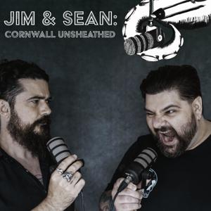 Jim and Sean Show: Cornwall Unsheathed