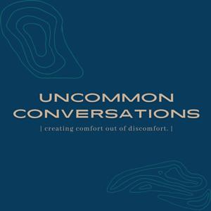 Uncommon Conversations