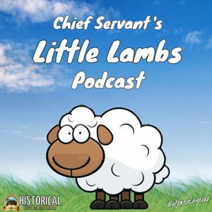 Chief Servant's Little Lambs Podcast