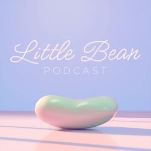 Little Bean Podcast